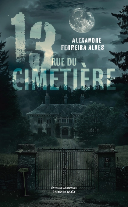 13, rue du cimetière (Alexandre FERREIRA ALVES)