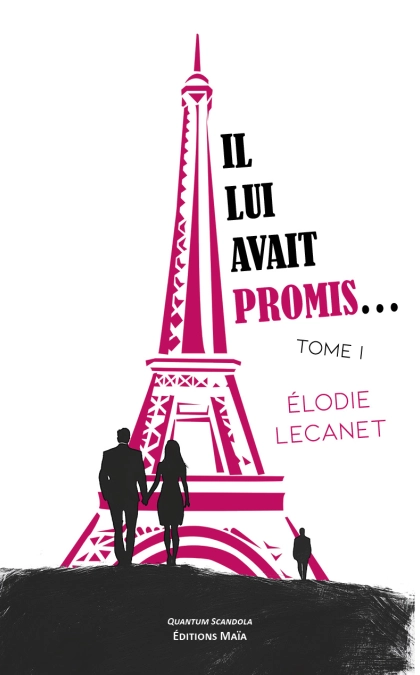 Il lui avait promis… - Elodie Lecanet