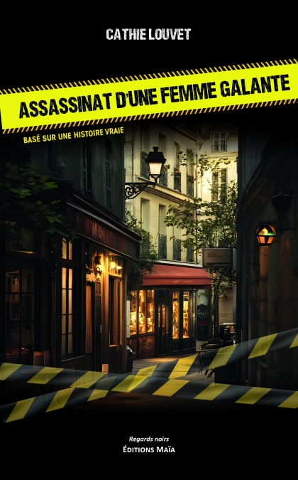 Assassinat d'une femme galante (Cathie Louvet)