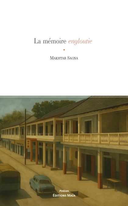 La mémoire engloutie (Makhtar Sagna)