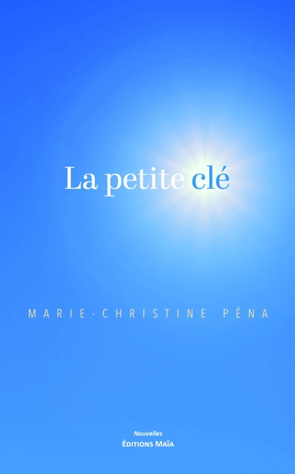 La petite clé - Marie-Christine Péna