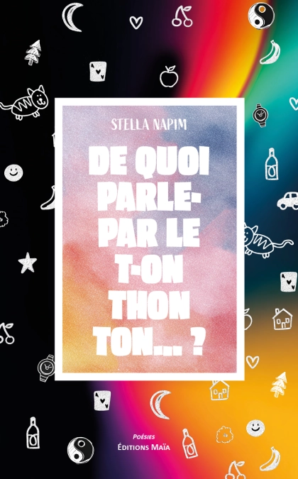 De quoi parle- par le t-on thon ton… ? (Stella Napim)