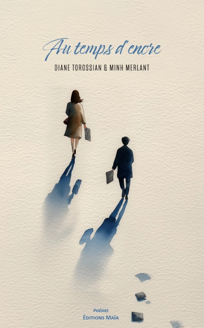 Au temps d’encre - Diane Torossian & Minh Merlant