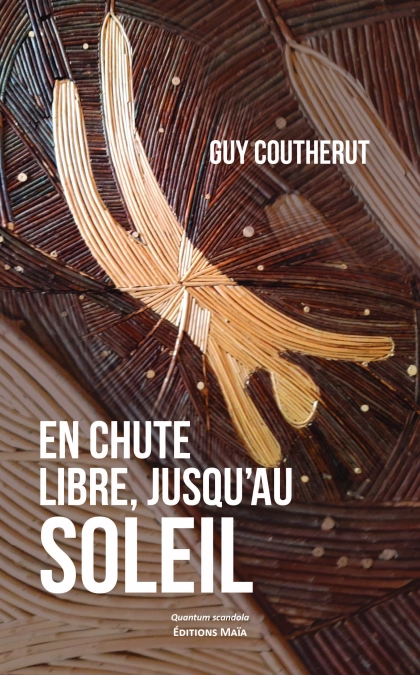 En chute libre, jusqu’au soleil (Guy Coutherut)