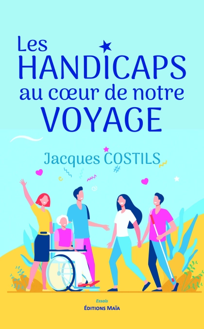 Les handicaps au cœur de notre voyage (Jacques Costils)