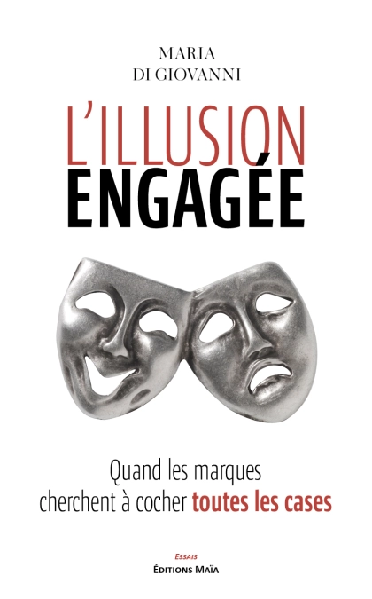 L’illusion engagée, Quand les marques cherchent à cocher toutes les cases (Maria Di Giovanni)