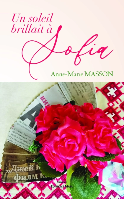 Un soleil brillait à Sofia (Anne-Marie Masson)