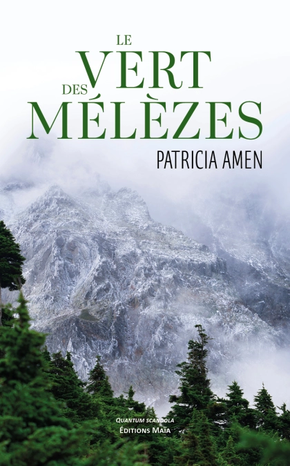 Le Vert des Mélèzes (Patricia AMEN)