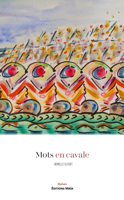 Mots en cavale (Armelle Elfort)