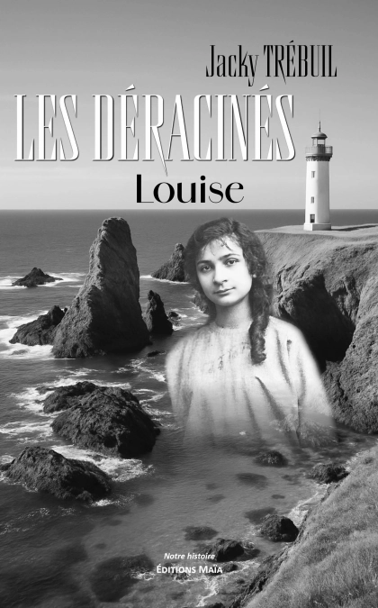 Les déracinés, Louise (Jacky Trébuil)