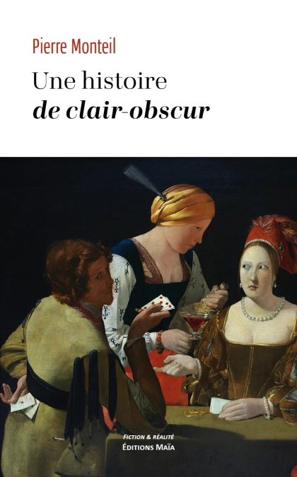 Une histoire de clair obscur (Pierre Monteil)