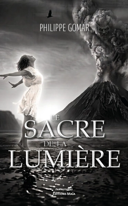 Le sacre de la lumière (Philippe GOMAR)