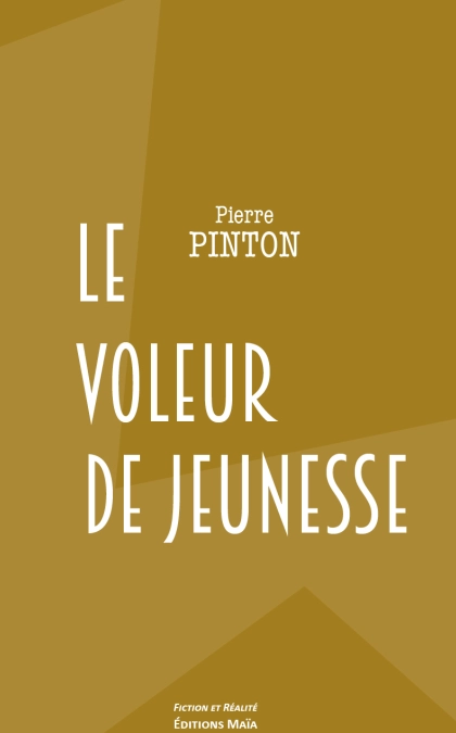 Le voleur de Jeunesse (Pierre PINTON)
