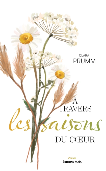 À travers les saisons du cœur
