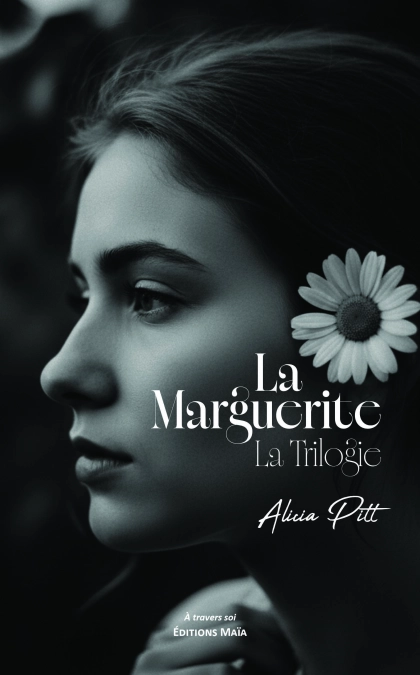 La Marguerite : la trilogie