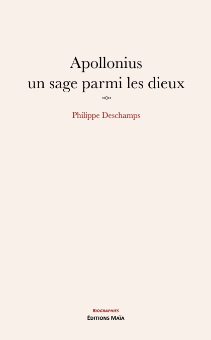 Apollonius, un sage parmi les Dieux - Philippe Deschamps