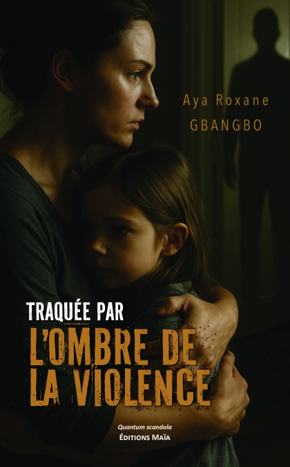 Traquée par l’ombre de la violence