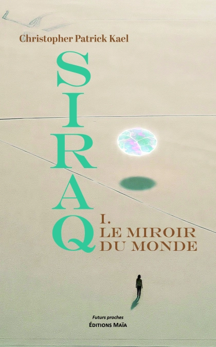 SIRAQ – Le Miroir du Monde