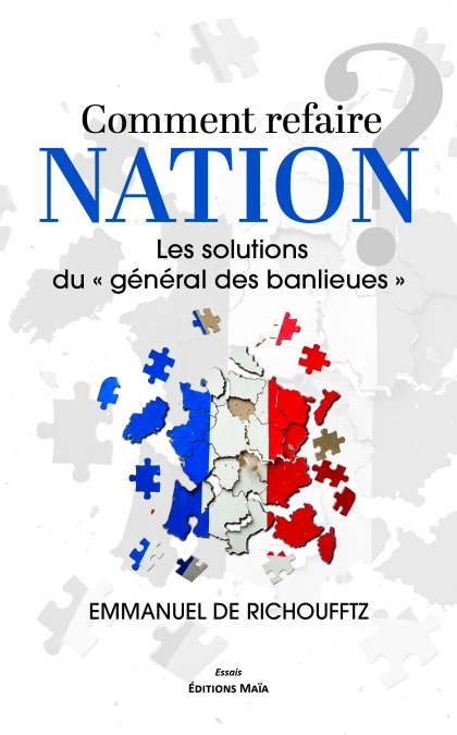 Comment refaire Nation ? (Emmanuel De Richoufftz)