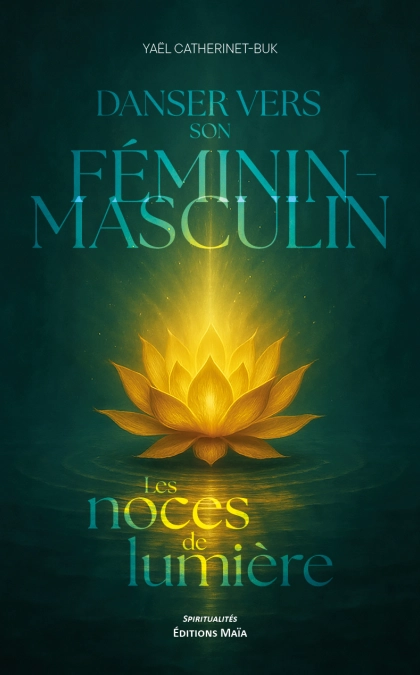 Danser vers son Féminin-Masculin, les noces de lumière