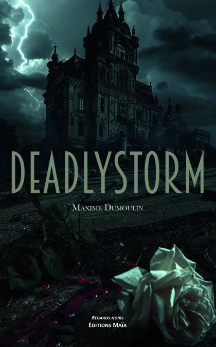 Deadlystorm (Maxime Dumoulin)