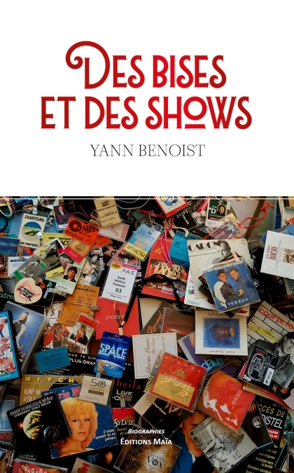 Des Bises et des Shows