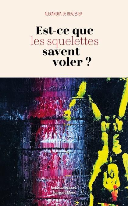 Est-ce-que les squelettes savent voler ?