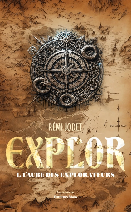Explor. tome 1. L’aube des Explorateurs