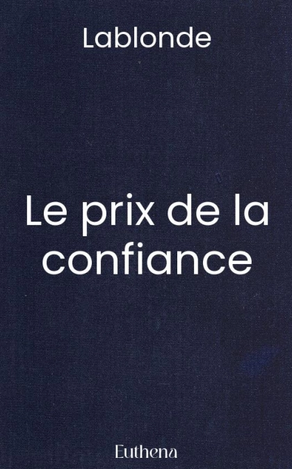 Le prix de la confiance