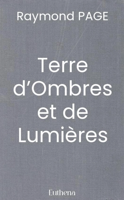 Terre d’Ombres et de Lumières