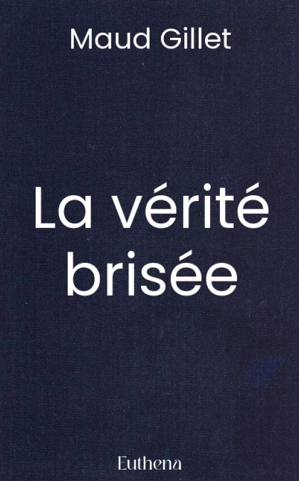 La vérité brisée