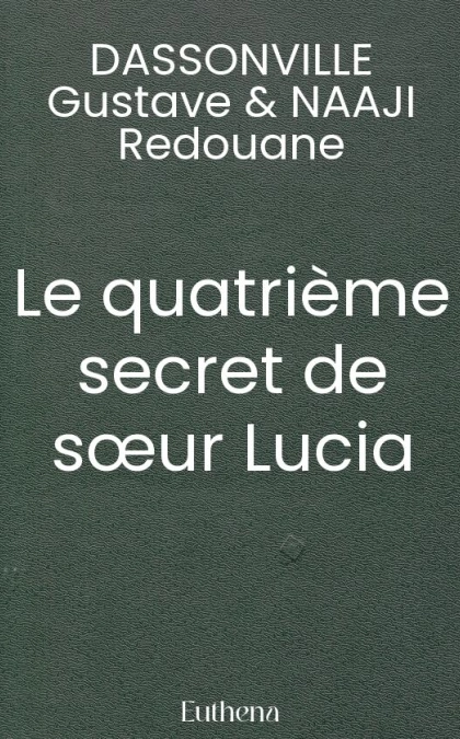 Le quatrième secret de sœur Lucia