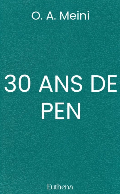 30 ANS DE PEN