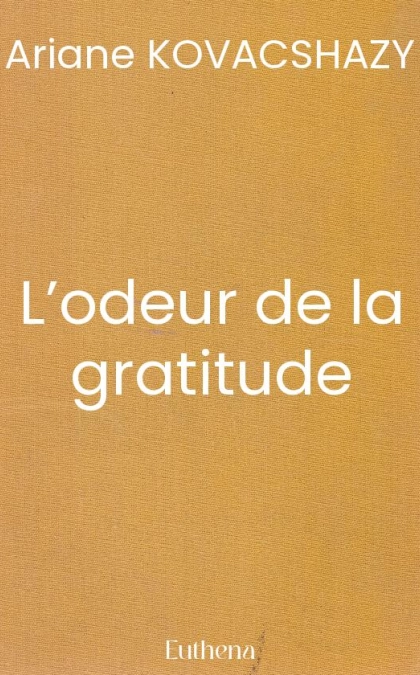 L’odeur de la gratitude
