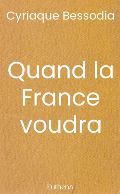 Quand la France voudra