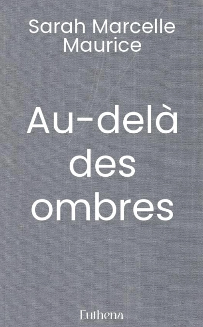 Au-delà des ombres