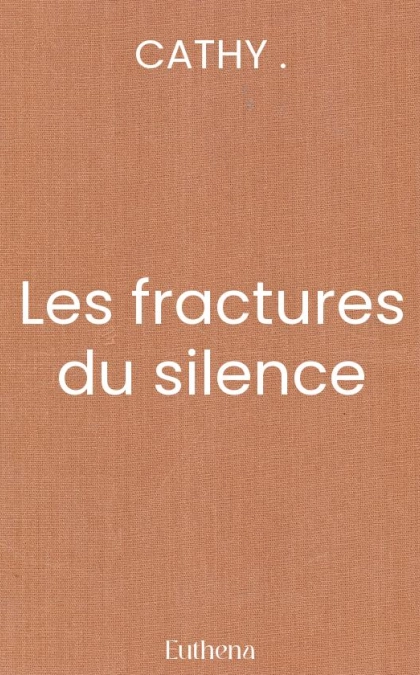 Les fractures du silence