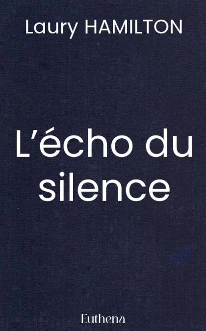L’écho du silence