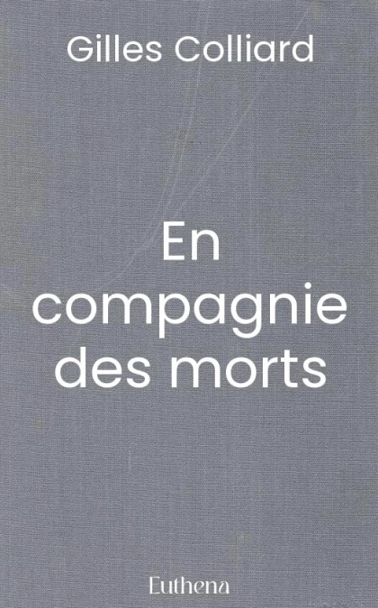 En compagnie des morts