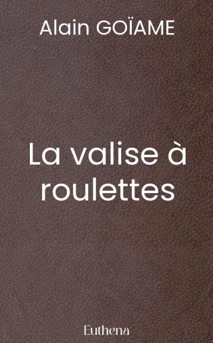 La valise à roulettes