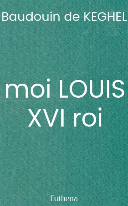 moi LOUIS XVI roi
