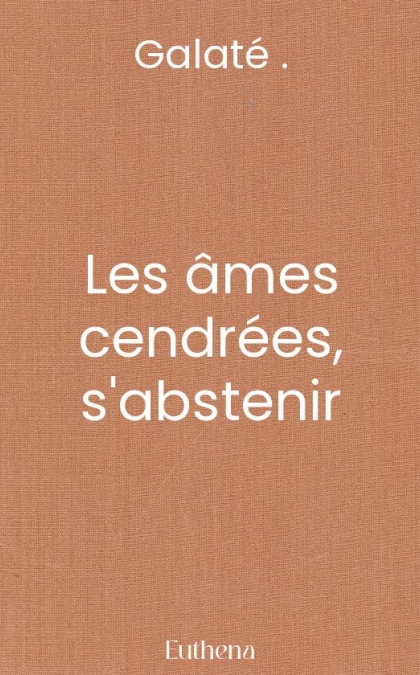 Les âmes cendrées, s'abstenir