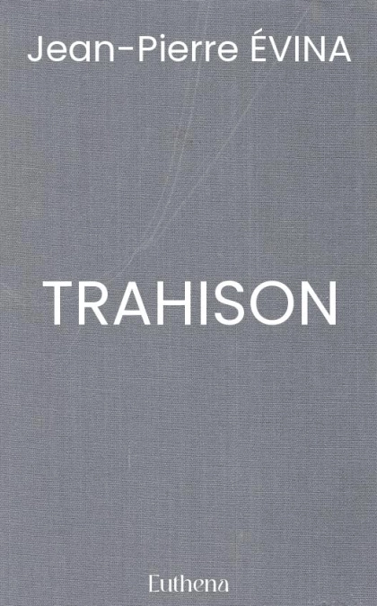 TRAHISON