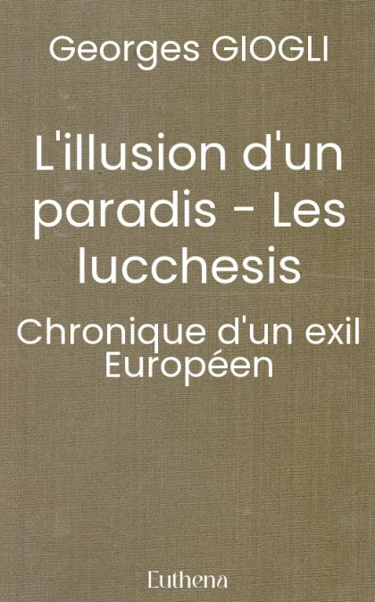L'illusion d'un paradis - Les lucchesis