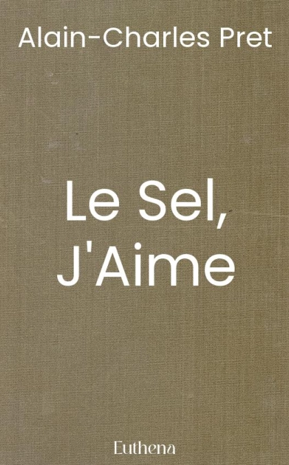 Le Sel, J'Aime