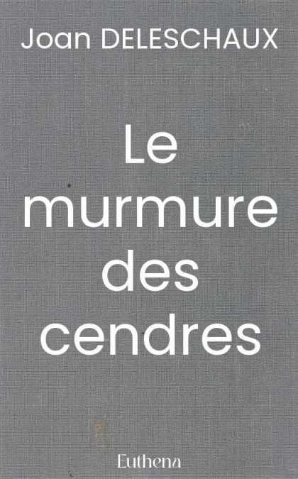 Le murmure des cendres
