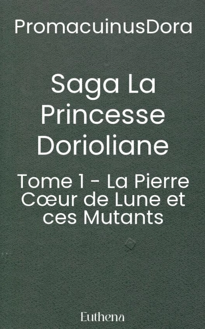 Saga La Princesse Dorioliane