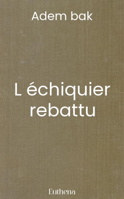 L échiquier rebattu