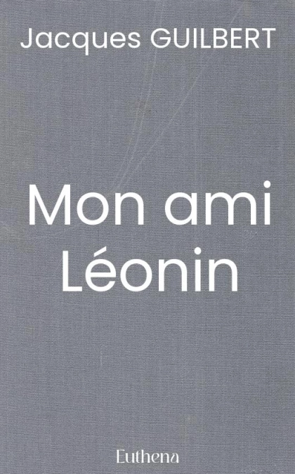 Mon ami Léonin