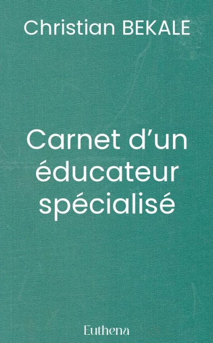 Carnet d’un éducateur spécialisé